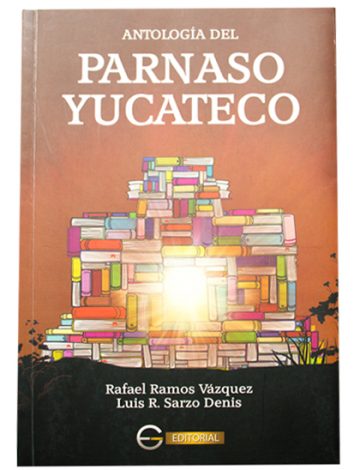 Antologia del Parnaso Yucateco II